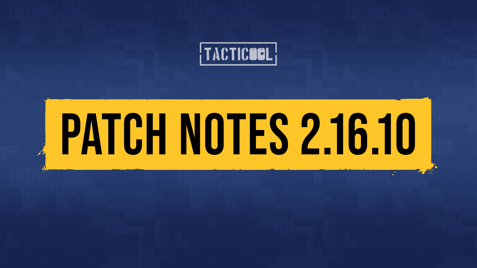Tacticool — patch notes 2.16.10
